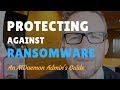 An MDaemon Admin's Guide - Protecting Against Ransomware
