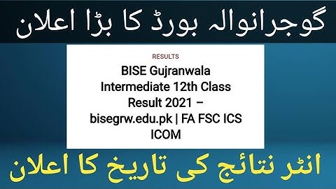 12th result 2021 bise Gujranwala result2021 F.A result 2021 bise Gujranwala intermediate result 2021