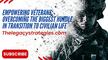 Empowering Veterans: Overcoming the Biggest Hurdle in Transition to Civilian Life #Veterans #freedom