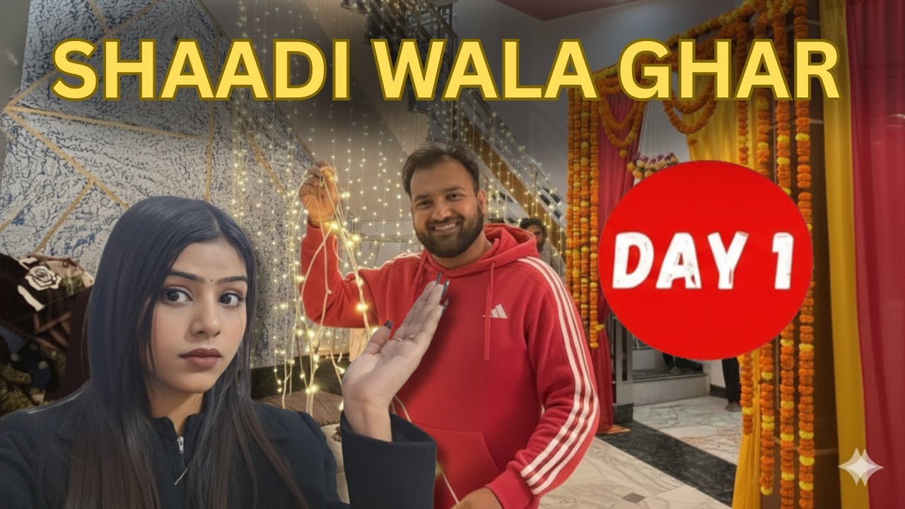 Shaadi Wala Ghar 🏡 | Gaon Ki Shaadi Day 1 | Full Masti Vlog 💃🕺
