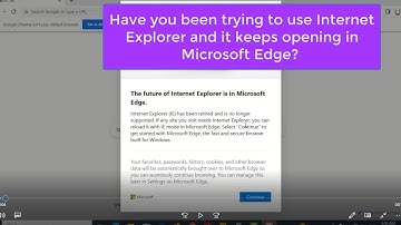 When Internet Explorer Keeps Opening In Microsoft Edge