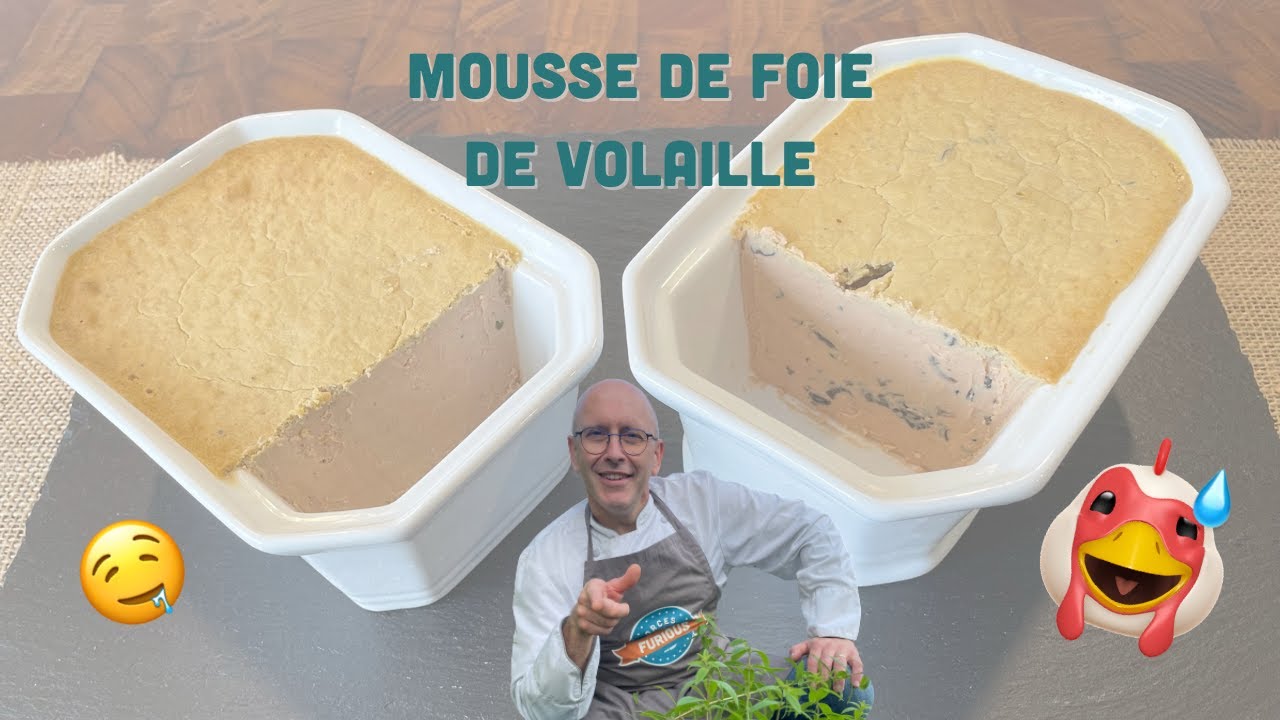 Faire sa MOUSSE DE FOIE DE VOLAILLE maison