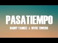 Daddy Yankee X Myke Towers Pasatiempo Letra Lyrics mp3
