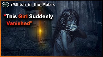 The Creepiest Glitch in The Matrix Stories of Reddit - r/GlitchInTheMatrix
