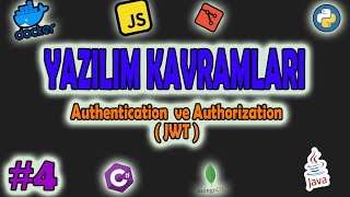 Yazilim Kavramlari - Authentication Authorization Jwt
