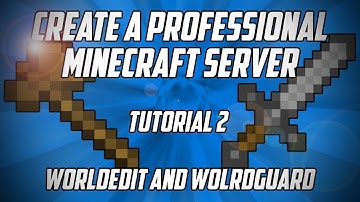 Make a Professional Minecraft Server - WorldEdit and WorldGuard