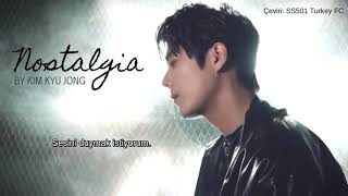 Ss501 Kim Kyu Jong- Nostalgia Türkçe Altyazılı