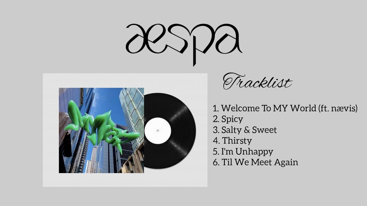 [FULL ALBUM] AESPA (에스파) - My World