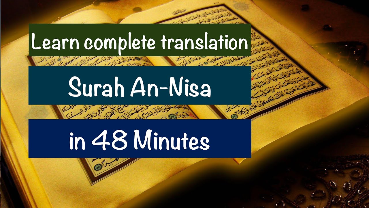 Learn Surah An - Nisa in 48 Minutes | Surah An Nisa ...