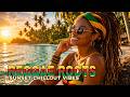 Reggae Roots Music Vol. 15 🌞 Pure Reggae Bliss – Chill &amp; Feel Good