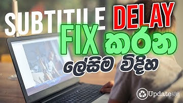 How to fix subtitle delay