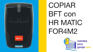 [TUTORIAL] Cómo COPIAR un MANDO de GARAJE BFT con HR MATIC HR MATIC FOR4M2 ✅ | mandosparagaraje.com
