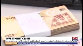 Breaking News!!! Customers of Databank and Ecobank questions reduction on their investment in Ghana