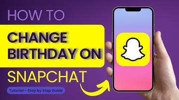 How to Change Birthday on Snapchat | Change Snapchat Birthday