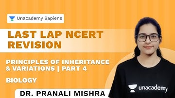 Last Lap NCERT Revision | Principles of Inheritance & Variations | Part 4 | Biology | Dr. Pranali Mi