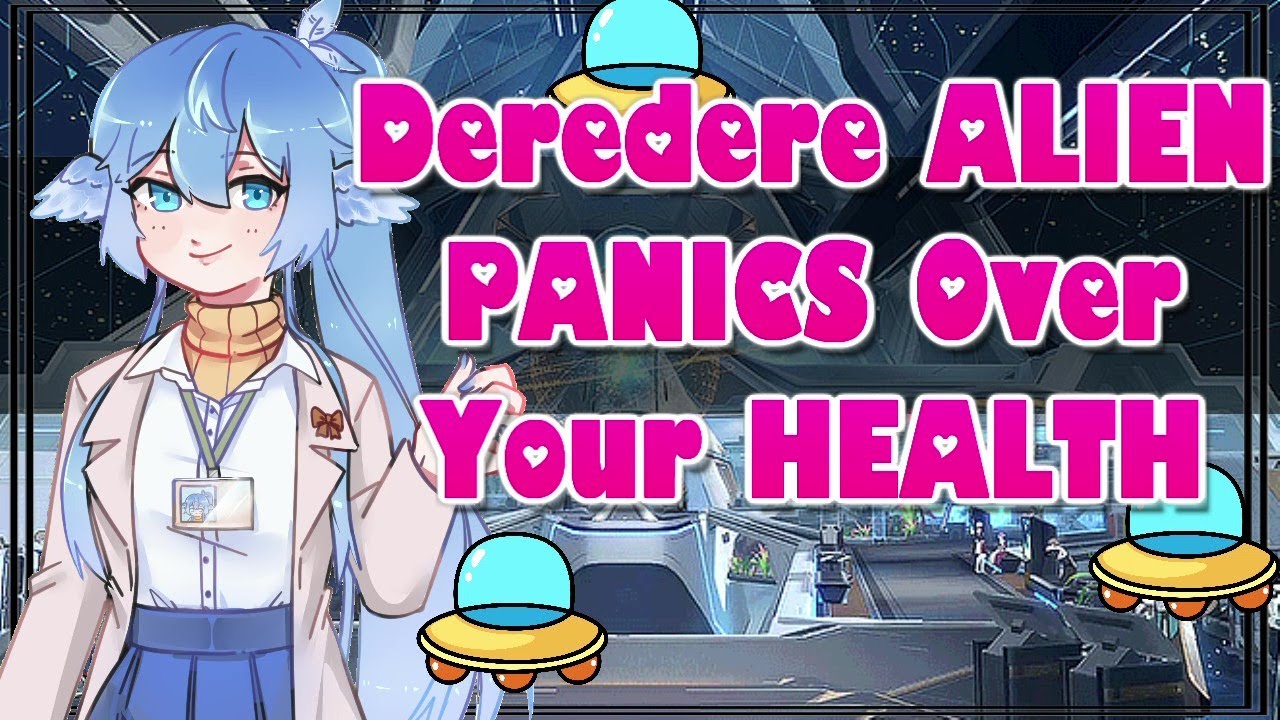 Инопланетянин Дередере паникует из-за твоего здоровья [Ролевая игра ASMR] [F4A] [Больной слушател...