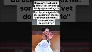 Rihannanın Bebeğinin Cinsiyetini Sevgilisi Ağzından Kaçırıdı