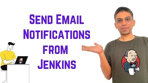 Jenkins Tutorial For Beginners - How to send Email Notifications from Jenkins