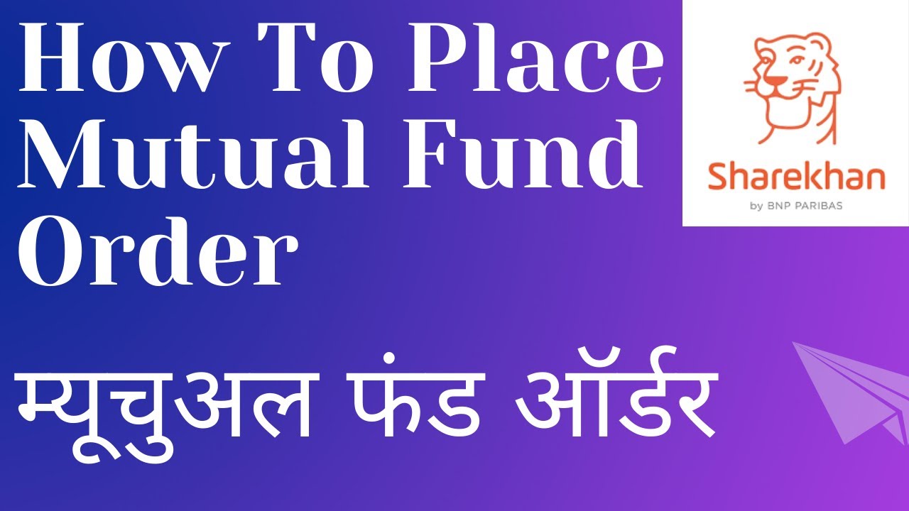 how-to-place-mutual-fund-order-in-sharekhan-mutual-fund-me-invest