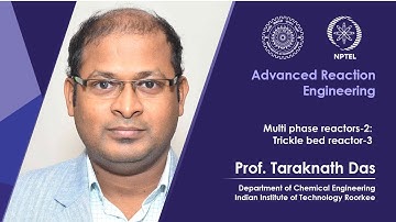 Lec 22 Multi phase reactors-2: Trickle bed reactor-3