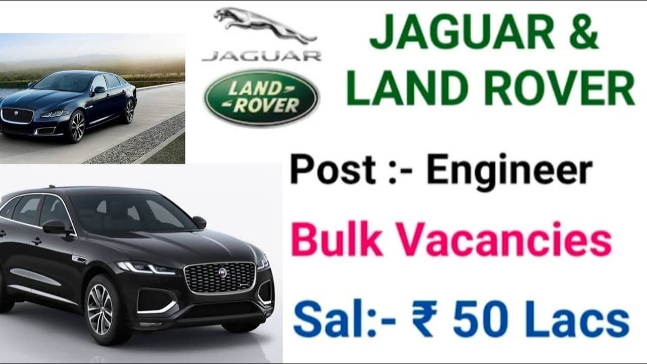 Jaguar & Land Rover Bulk Hiring for Engineers with Handsome Salary