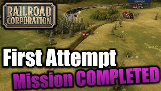 Railroad Corporation Completing Mission 1 first try | Episode 2