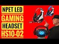 NPET HS10 02 LED Gaming Headset Stereo Sound and noise Isolating Microphone for PC XBOX One PS4