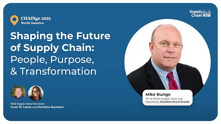Shaping the Future of Supply Chain: People, Purpose, & Transformation