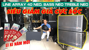 Lì xì lên đến 1.050.000đ - Array 40 Bass Neo Treble Neo Giảm Cực Mạnh