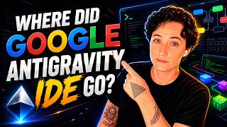 Where Did Google Antigravity IDE Go?