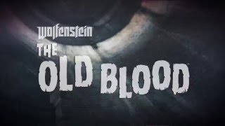 Opening Credits: Wolfenstein The Old Blood