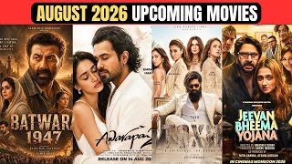 Top 15 Biggest Upcoming Movies of August 2026 in Hindi | Upcoming Bollywood + South Movies | Toxi...