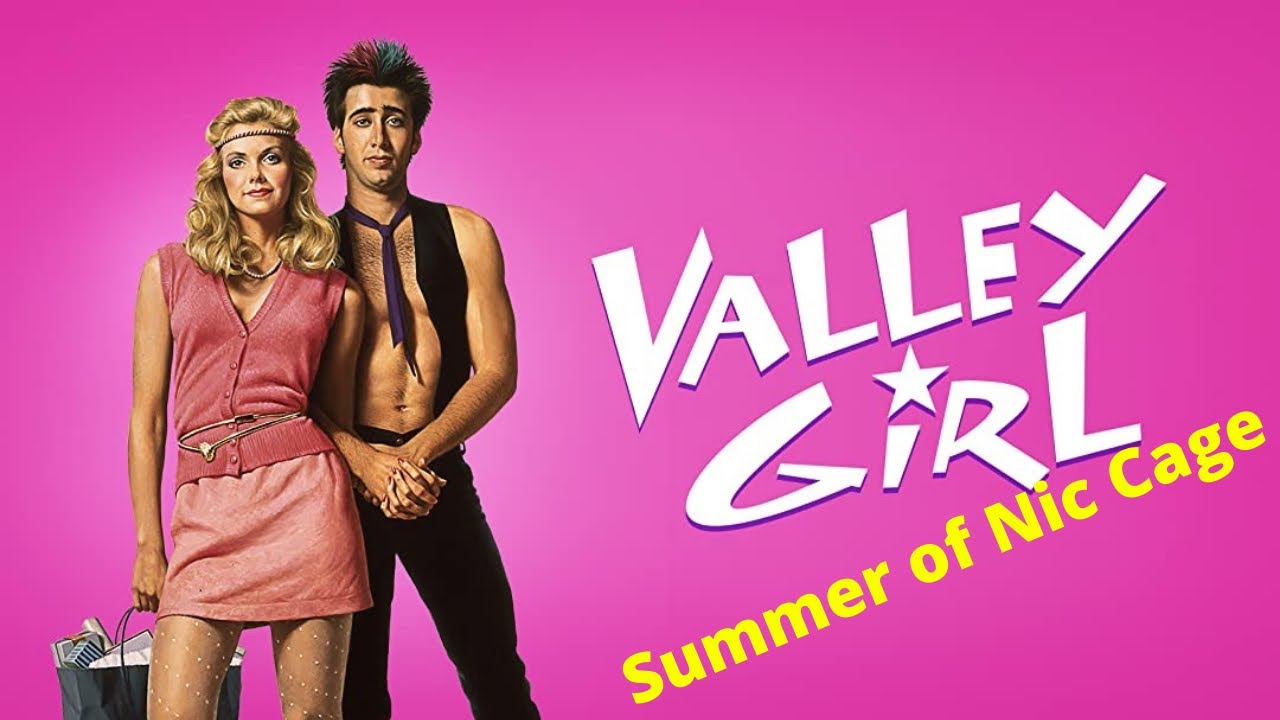 Valley Girl (1983) Review First Viewing Summer of Nic Cage YouTube