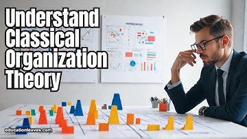 Wat is klassieke organisatietheorie #organisatietheorie #organisatie
