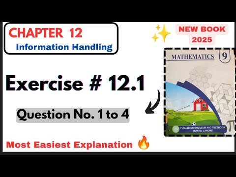 Class 9th Math Exercise 12.1 part 1|| Chapter 12 Information Handling ...