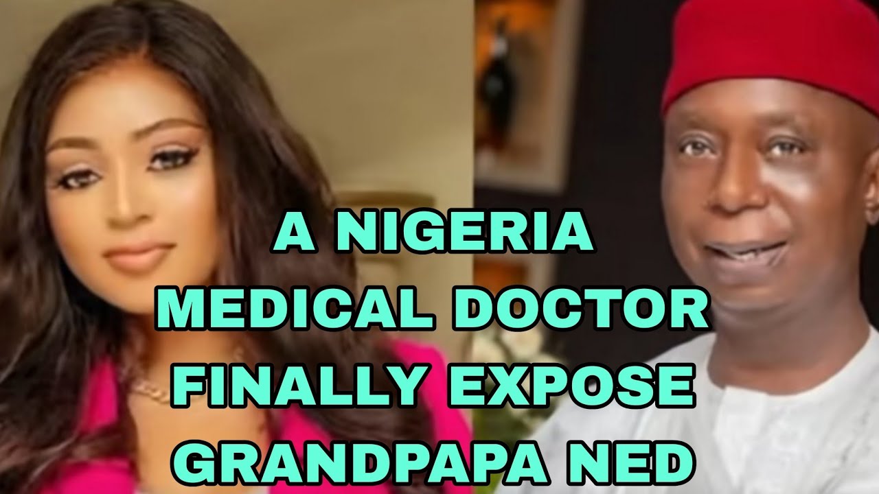 NIGERIA MEDICAL DOCTOR FINALLY EXPOSE GRANDPAPA NED 