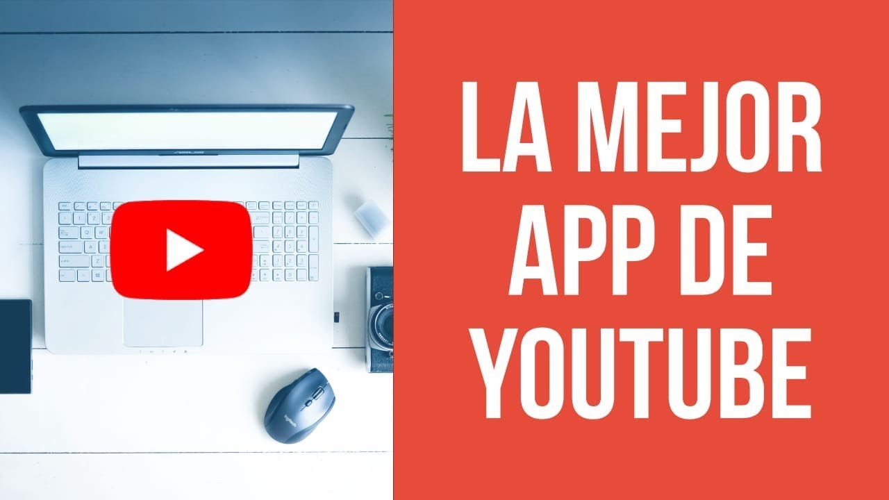 La Mejor App de Youtube para Android! - YouTube