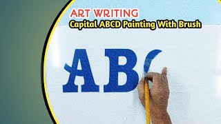 How to Paint A B C D Letters, || CAPITAL Letters Writing || English Alphabets Painting