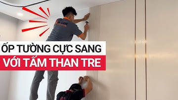 Tấm nhựa ốp tường than tre - Giải pháp trang trí độc đáo cho không gian nội thất