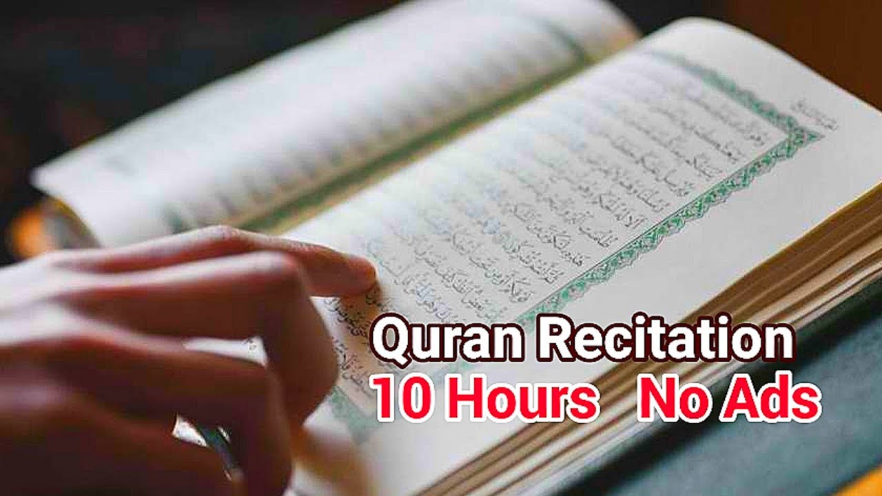 Beautiful Quran Recitation 10 Hours No Ads YouTube