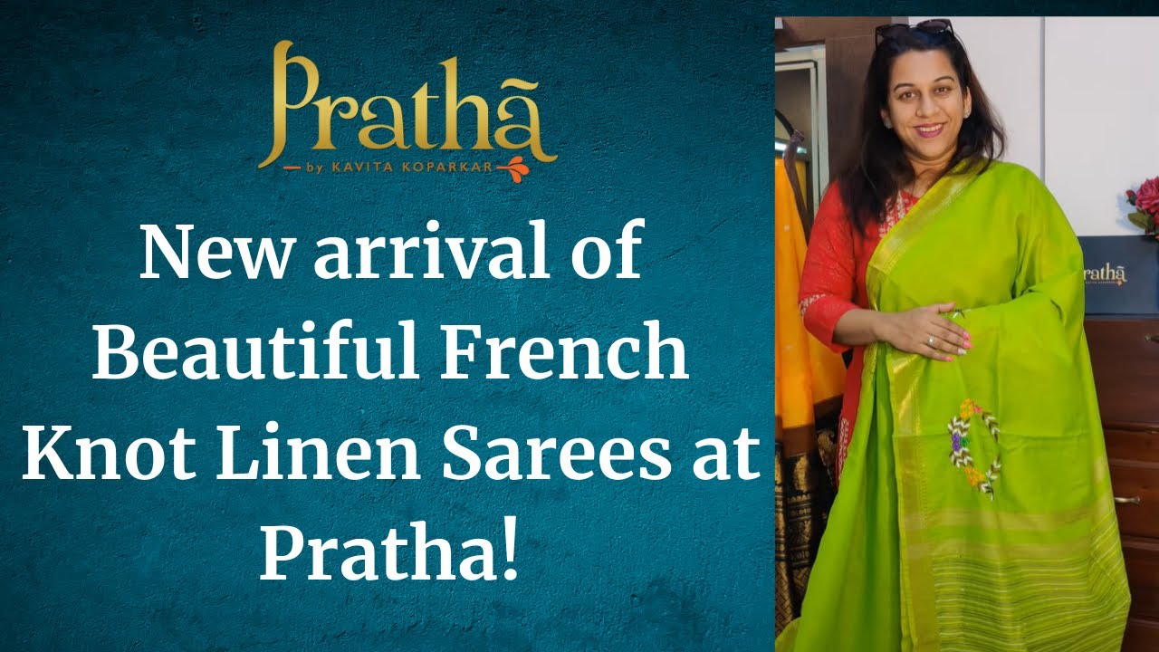 New arrival of Beautiful French Knot Linen Sarees at Pratha!