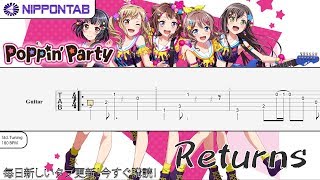 Video thumbnail of "【Guitar TAB】〚Poppin'Party〛Returns - BanG Dream! バンドリ! ギター tab譜"