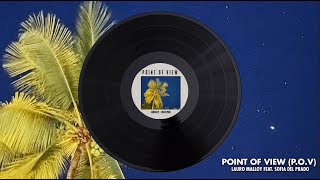 Point Of View P.o.v Feat Sofia Del Prado - Lauro Malloy