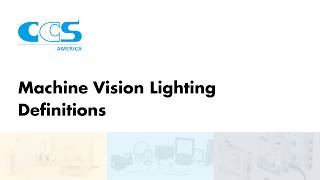 Machine Vision Lighting Definitions