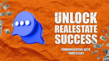 💬 How to Communicate Effectively with Clients in Real Estate | Insider Techniques! ⚙️