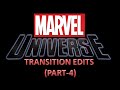 Marvel Transitions Edits - Part 4 - Skiller Mode X