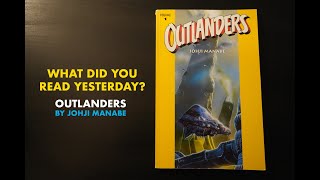 What Did You Read Yesterday? Outlanders Vol. 1 by Johji Manabe