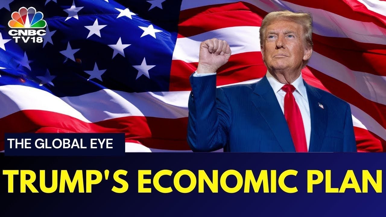 How Will Donald Trump’s Economic Plan Impact The Global Economy?