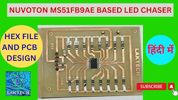 NUVOTON LED CHASER/MS51FB9AE BASED LEDCHASER/NUVOTON MICROCONTROLLER PROGRAMMING/using keil software