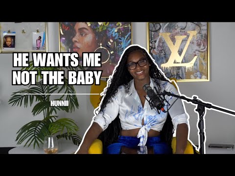 He Wants Me Not The Baby